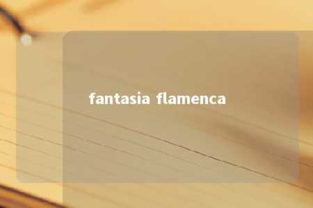 fantasia flamenca 